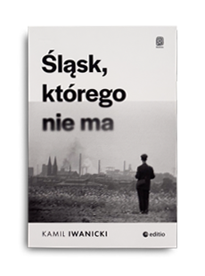 Ksionżka Śląsk którego nie ma