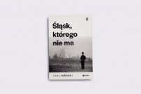 Ksionżka Śląsk którego nie ma