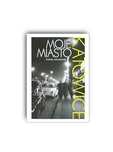 Ksionżka Moje Miasto Katowice