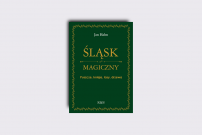 Ksionżka Śląsk magiczny. Puszcze, knieje, lasy, drzewa