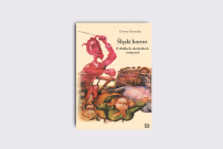Ksionżka Ślonski horror. O diabłach, skarbnikach i utopcach