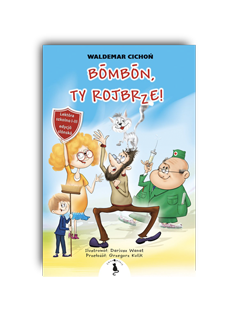 Ksionżka Bombon, Ty Rojbrze!