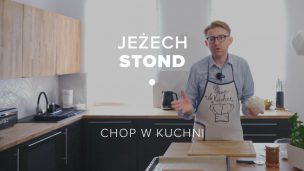 Jeżech stond #18 – Chop w kuchni